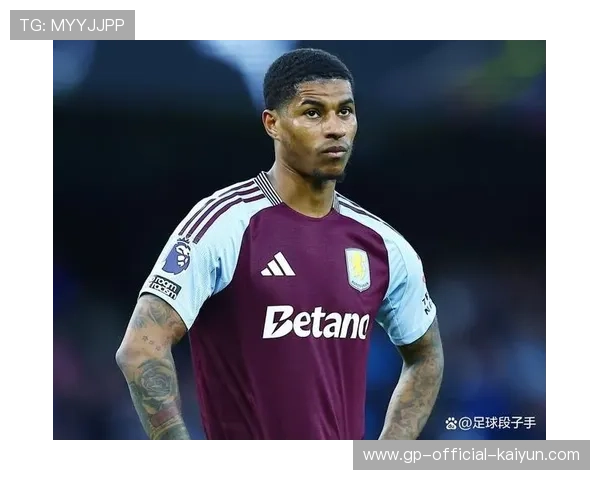 巴塞罗那评估拉什福德多项技术指标：数据驱动的转会洞察与潜在契合